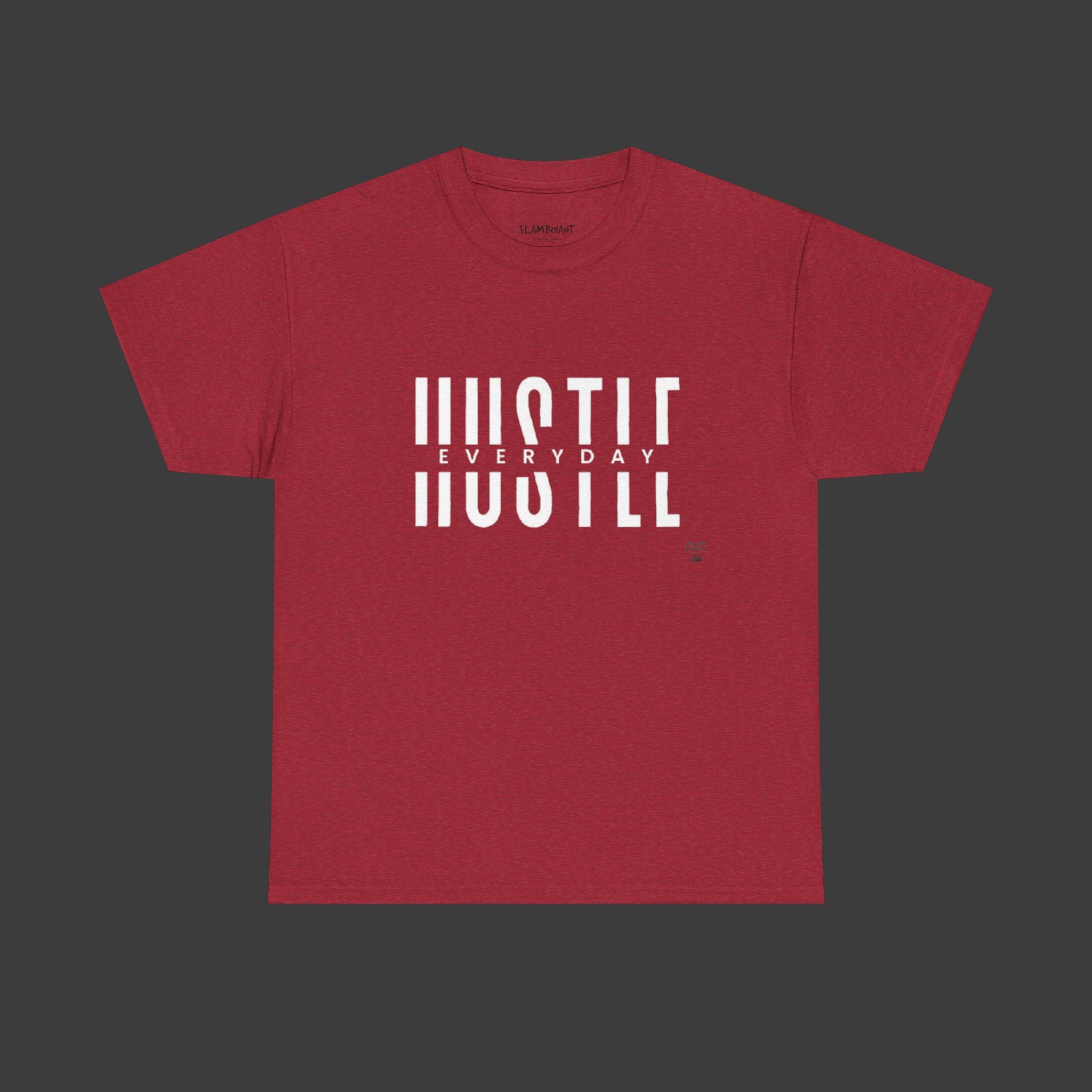 Hustle Everyday: Printed T-Shirt