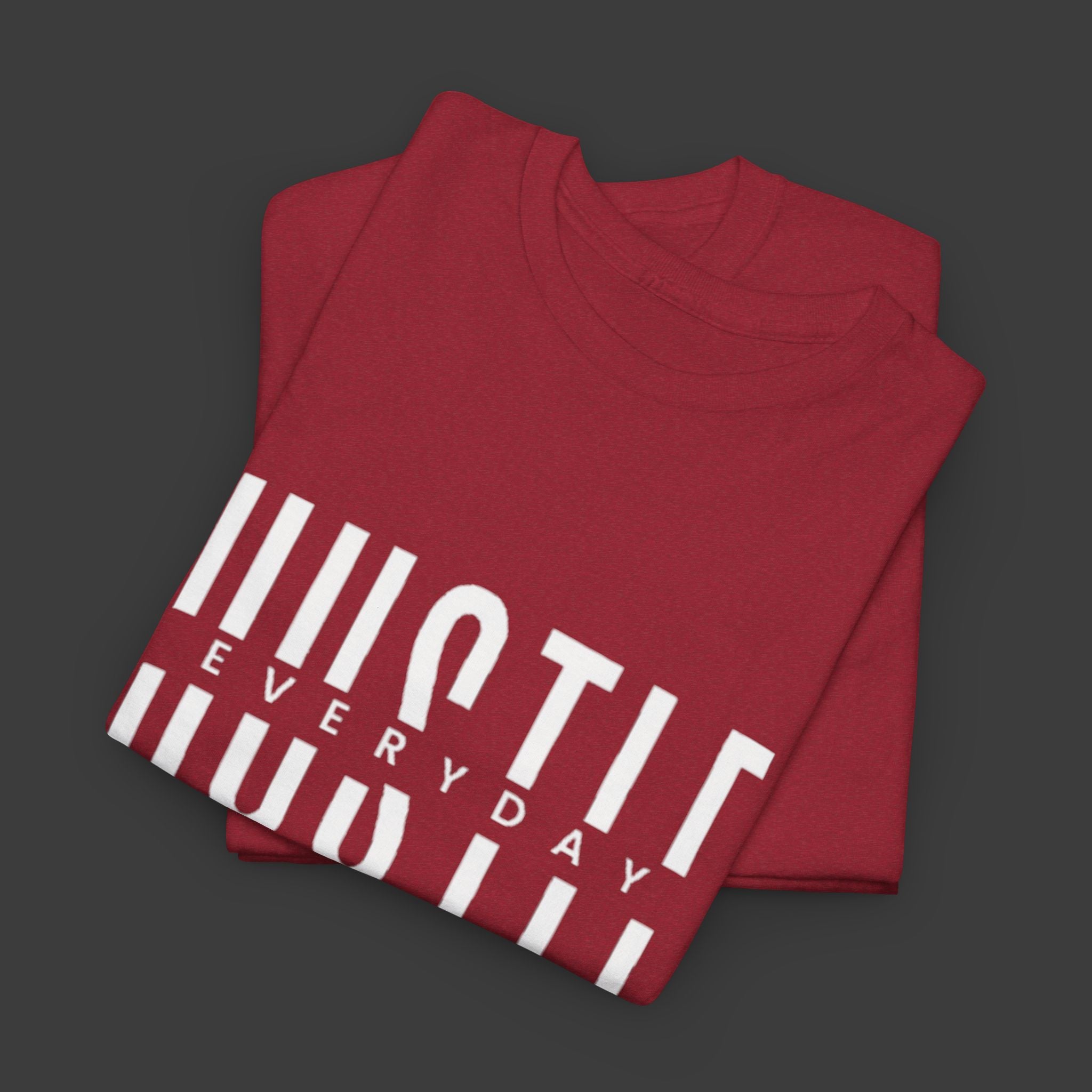 Hustle Everyday: Printed T-Shirt
