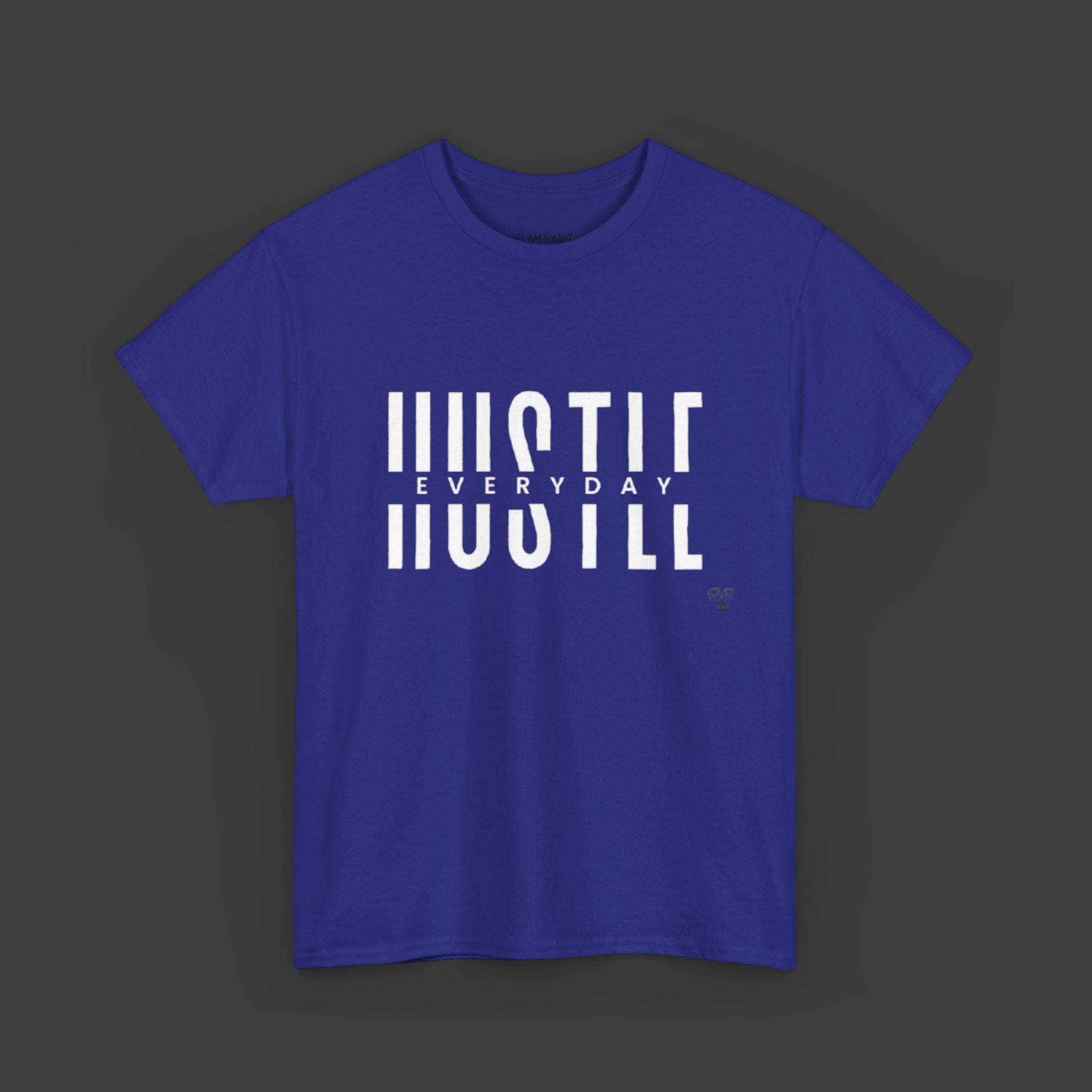 Hustle Everyday: Printed T-Shirt