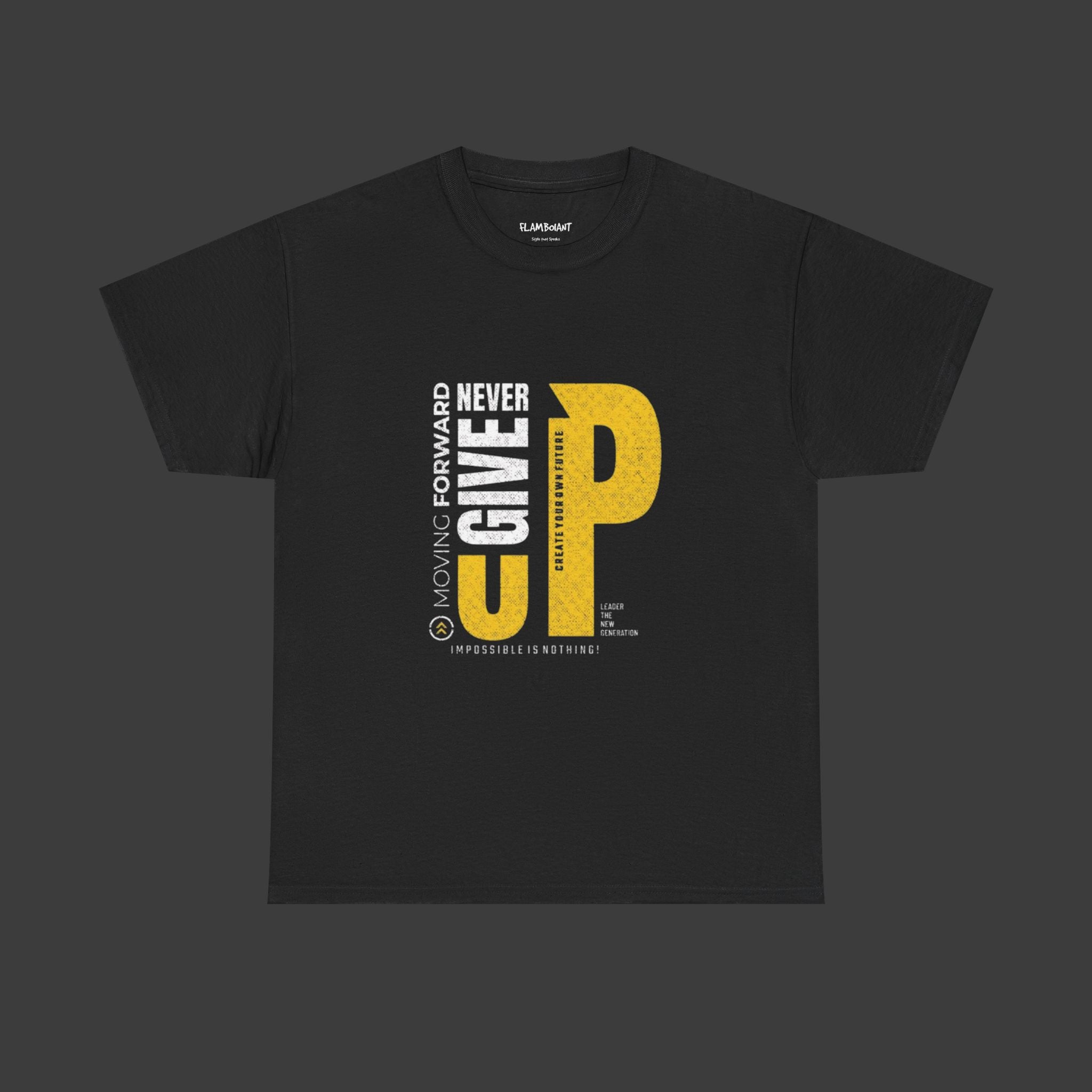 Never Give Up: Cotton Tee