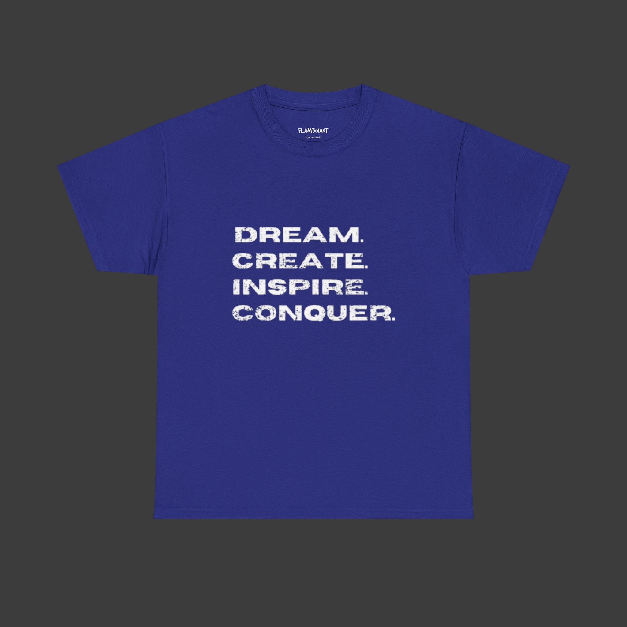 Motivational Quote: Printed T-Shirt