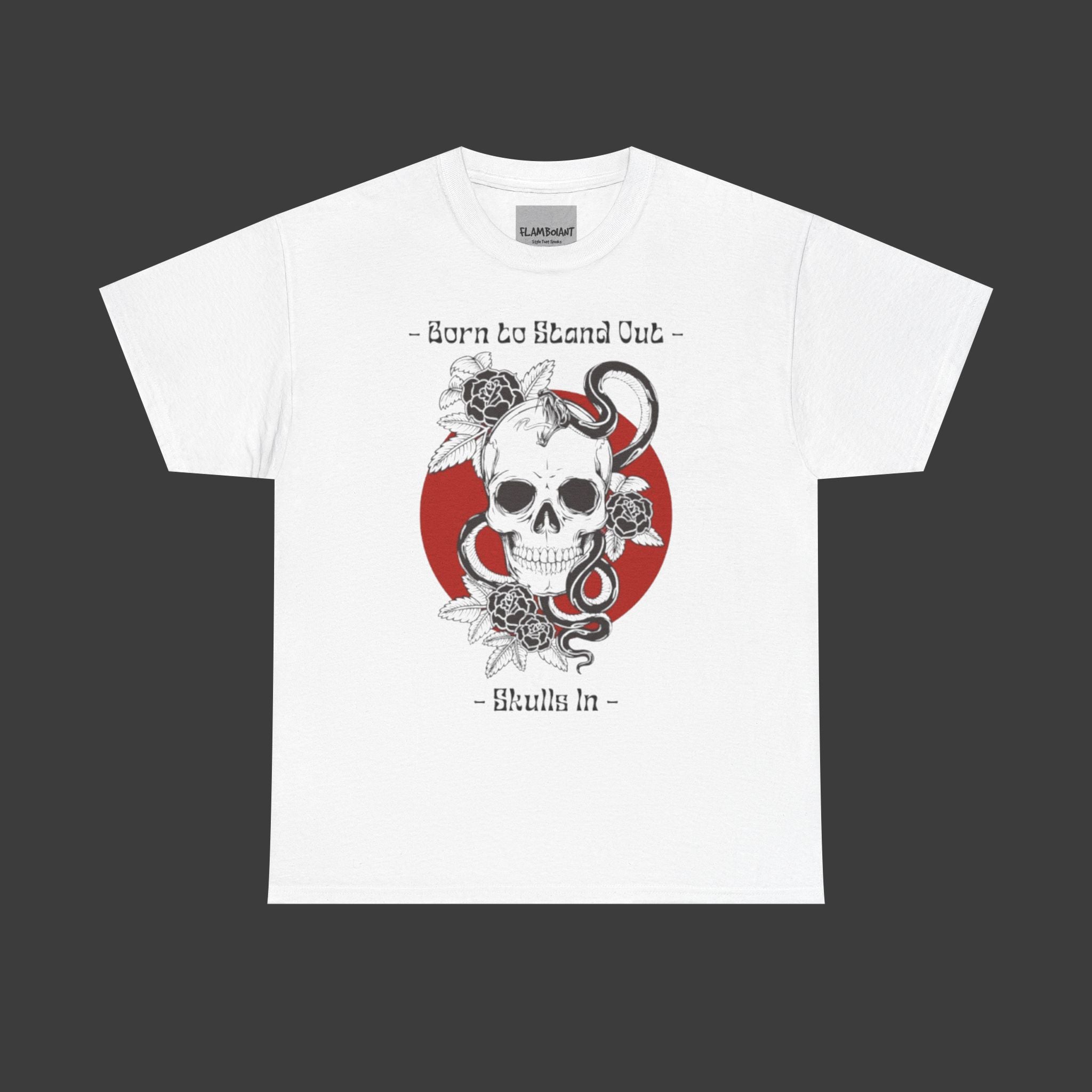 Born To Stand Out T-shirt