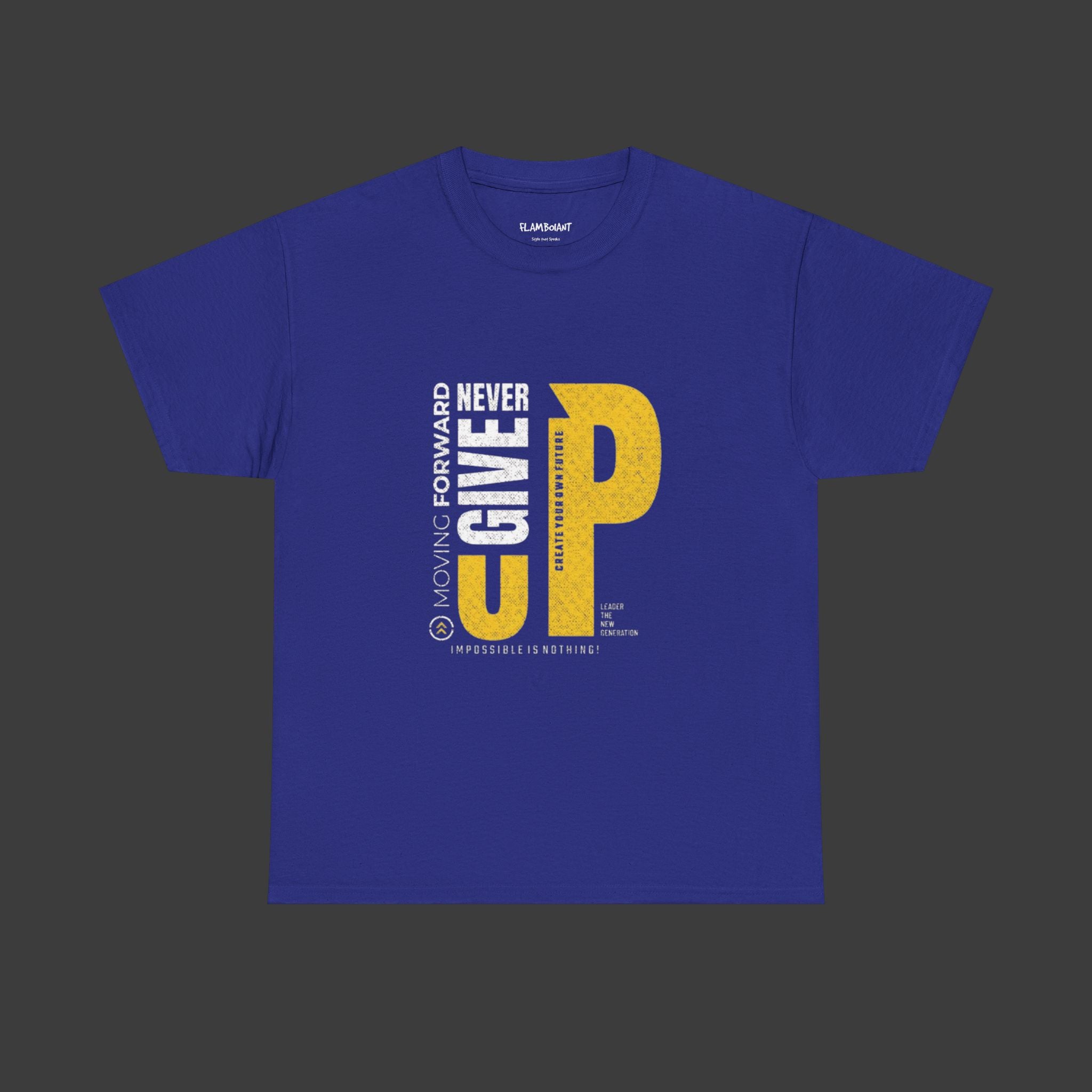 Never Give Up: Cotton Tee