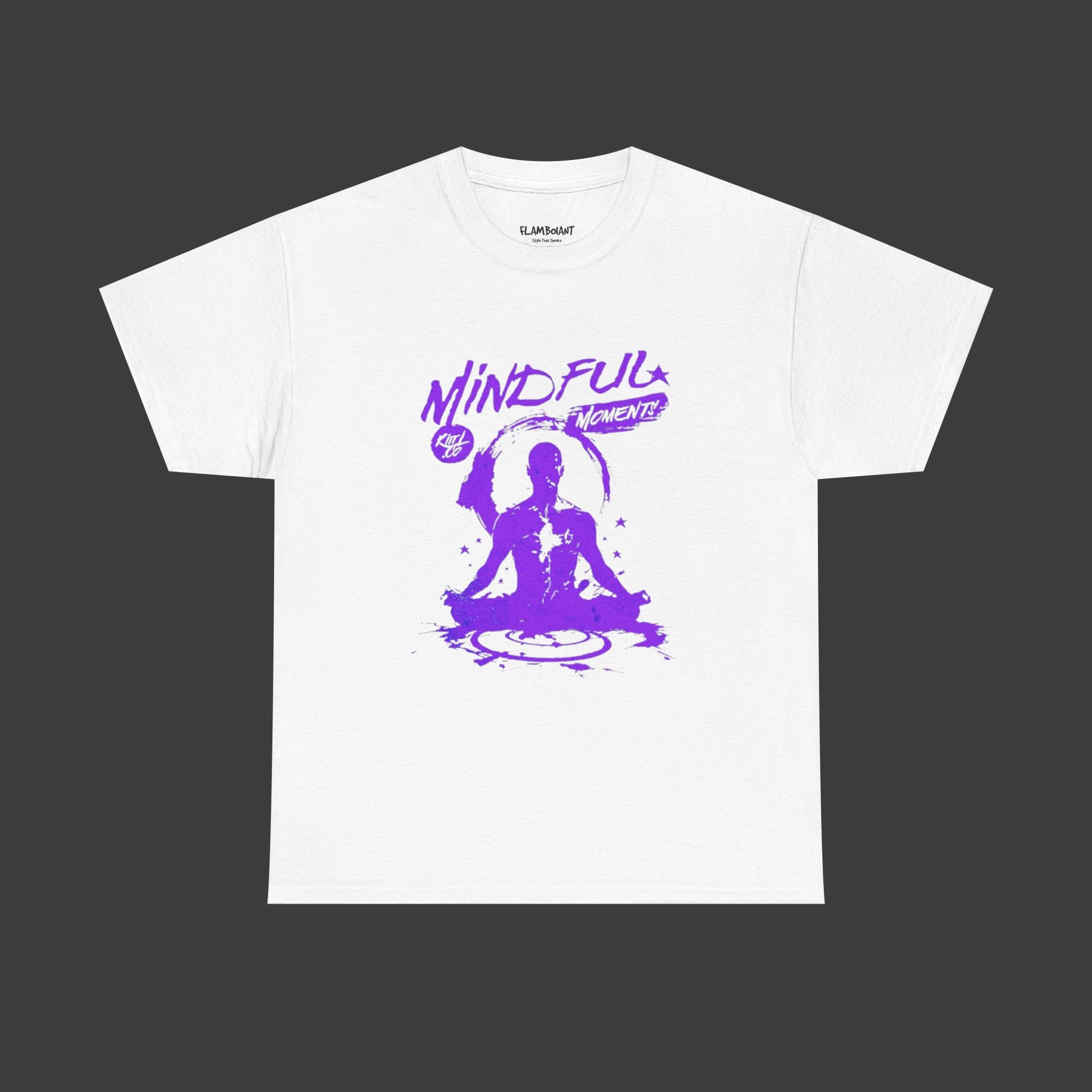 Mindful Moments T-shirts