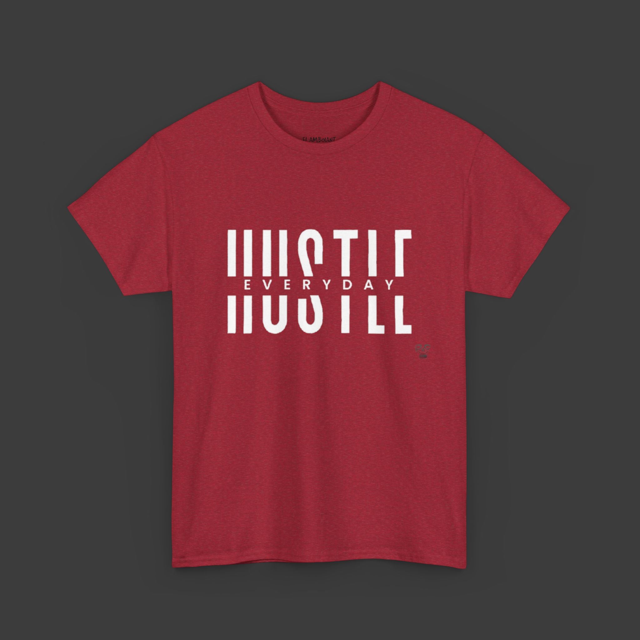 Hustle Everyday: Printed T-Shirt