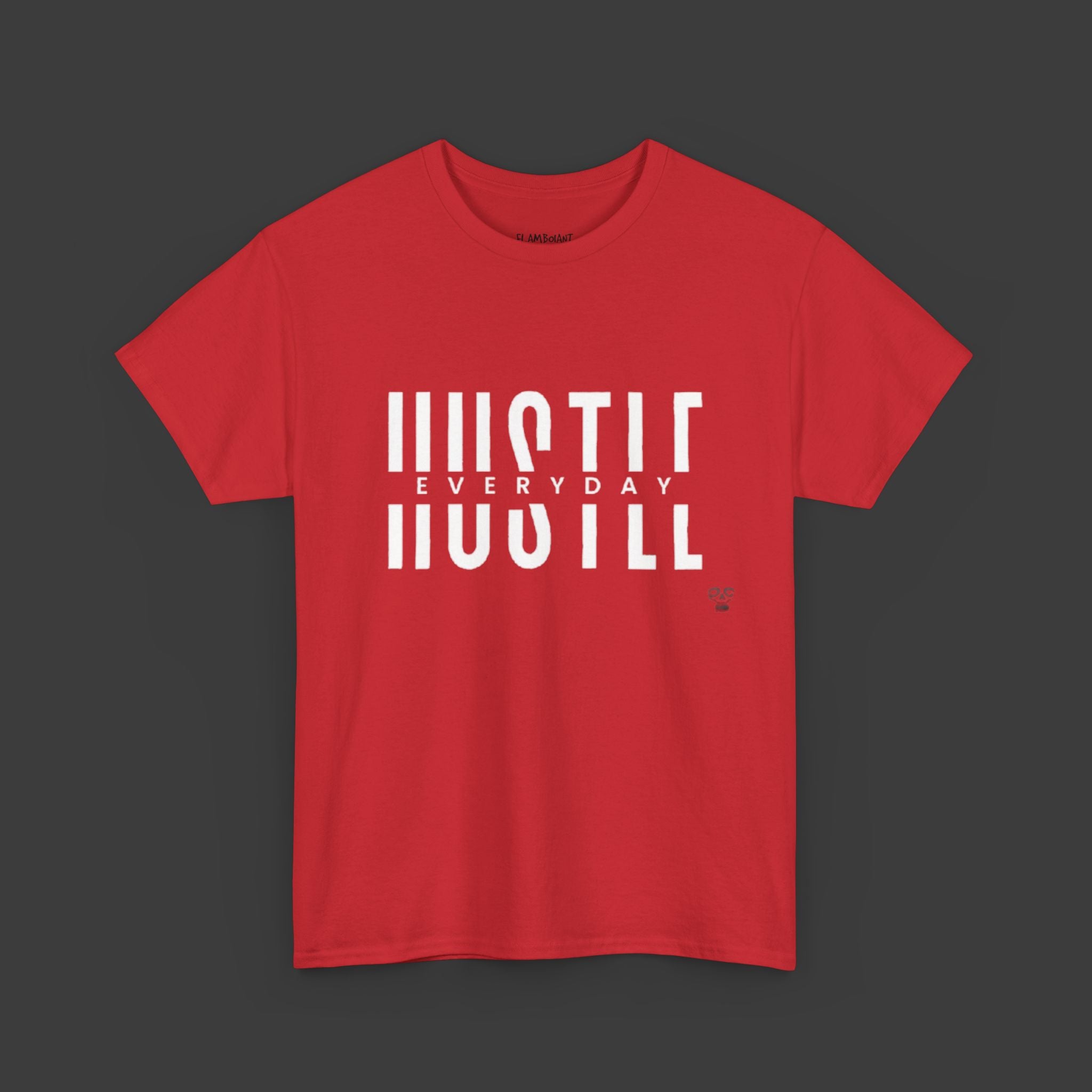 Hustle Everyday: Printed T-Shirt