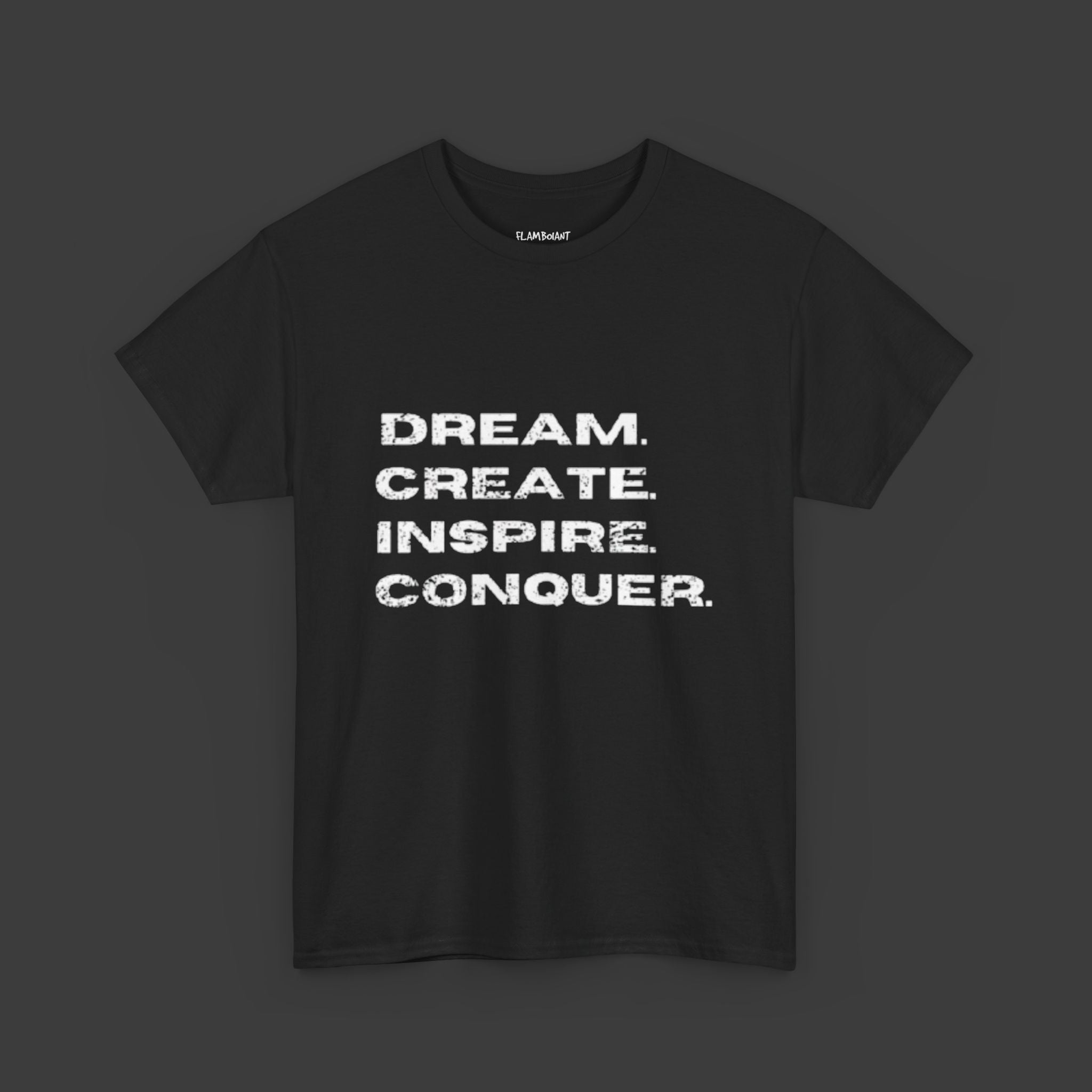 Motivational Quote: Printed T-Shirt