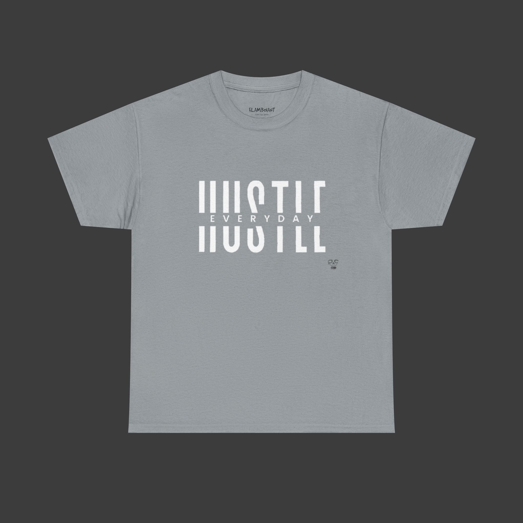 Hustle Everyday: Printed T-Shirt