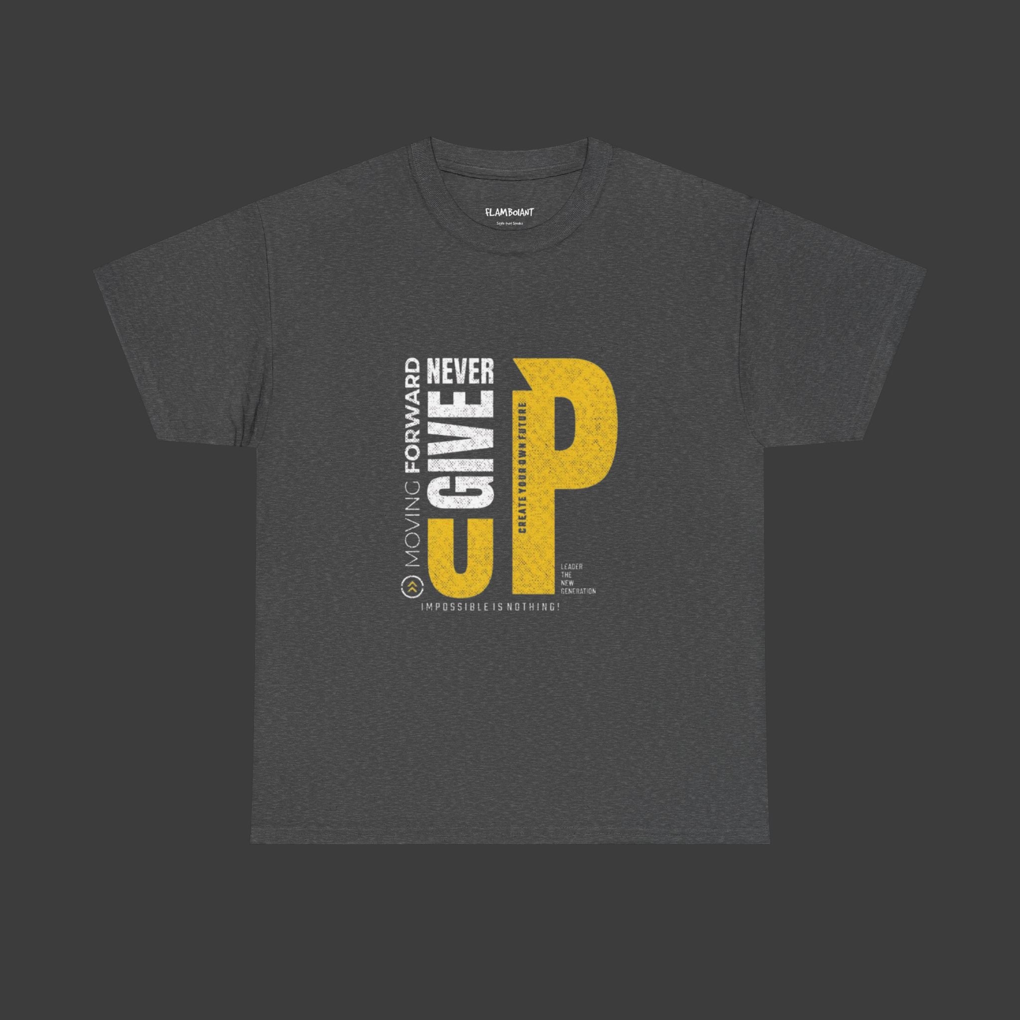 Never Give Up: Cotton Tee