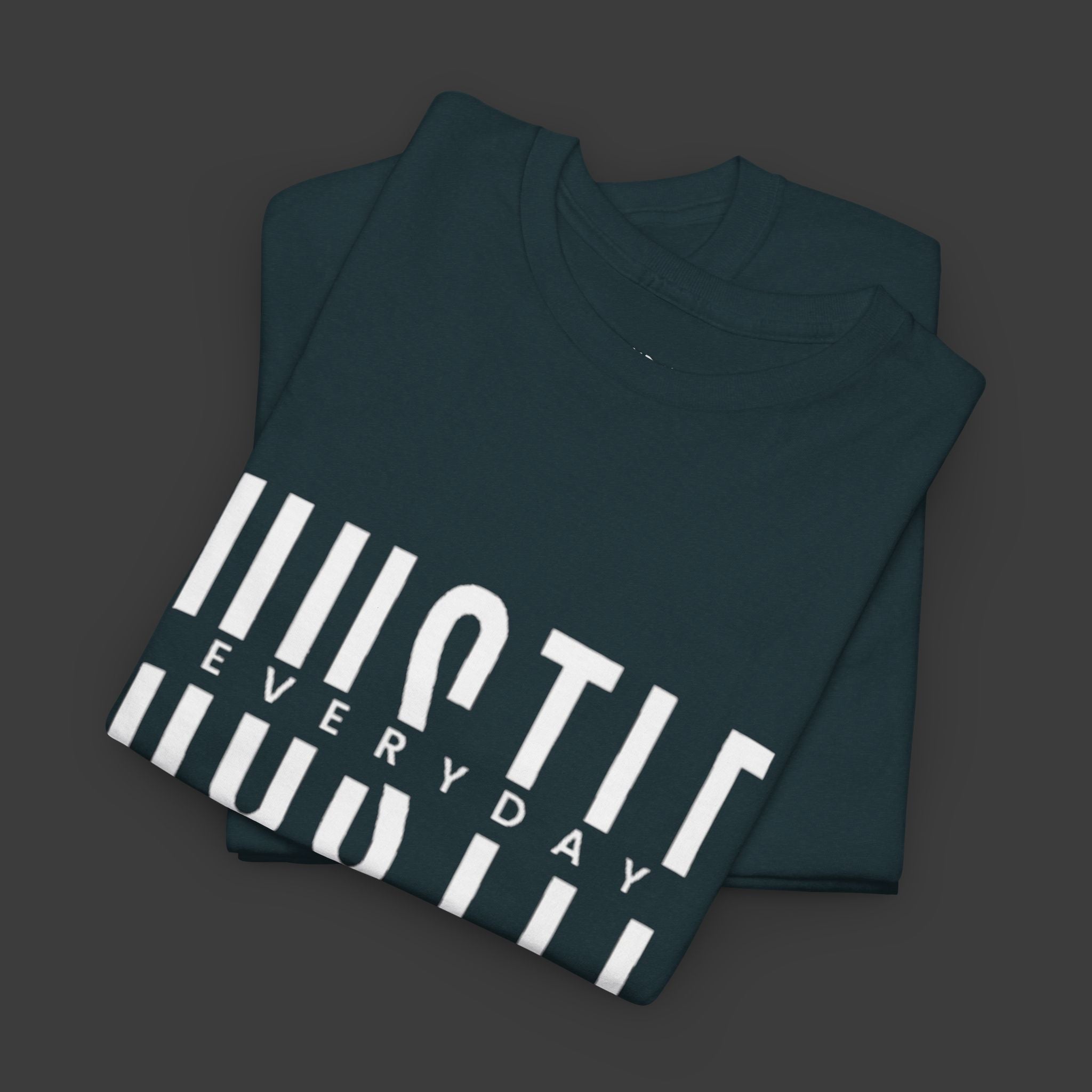 Hustle Everyday: Printed T-Shirt