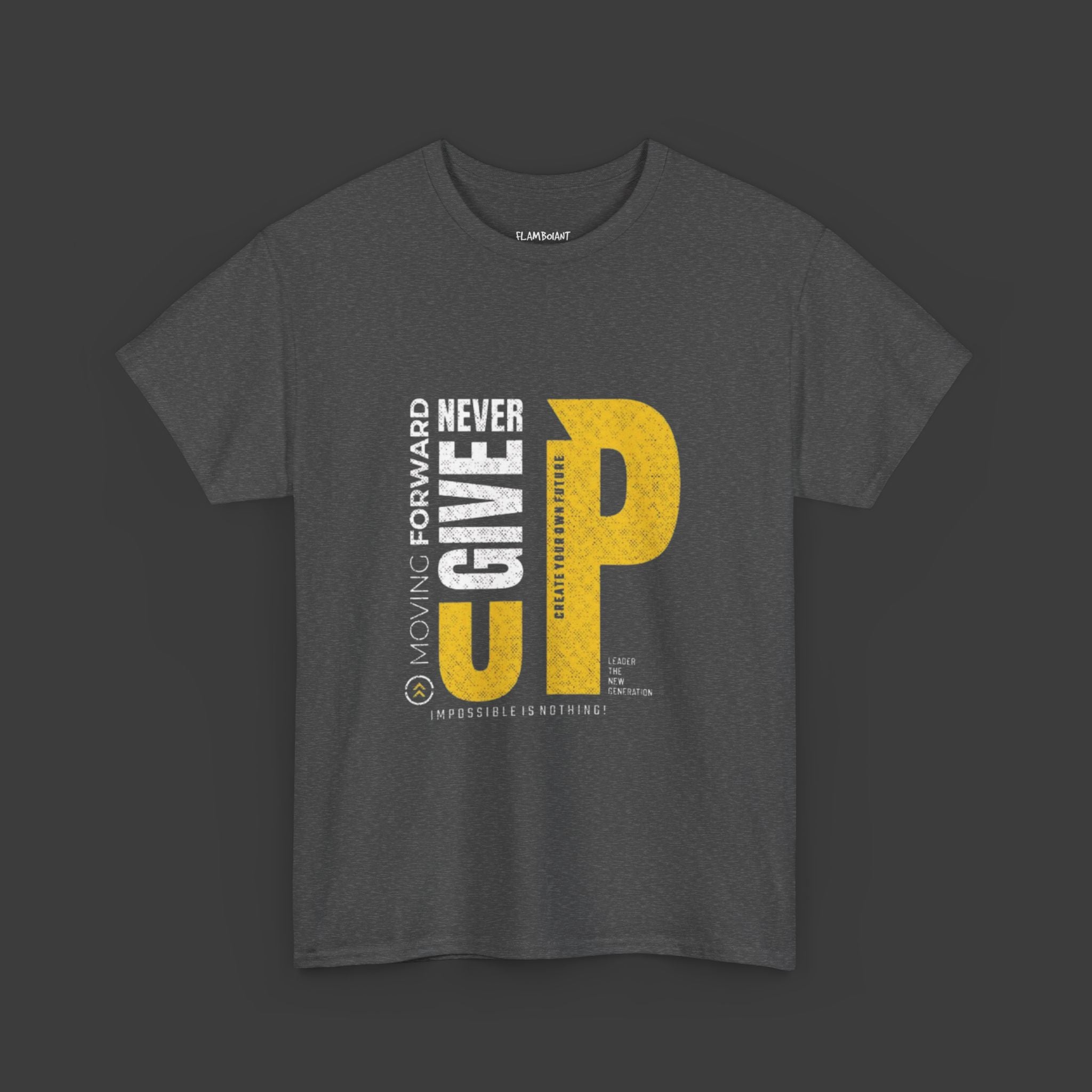 Never Give Up: Cotton Tee