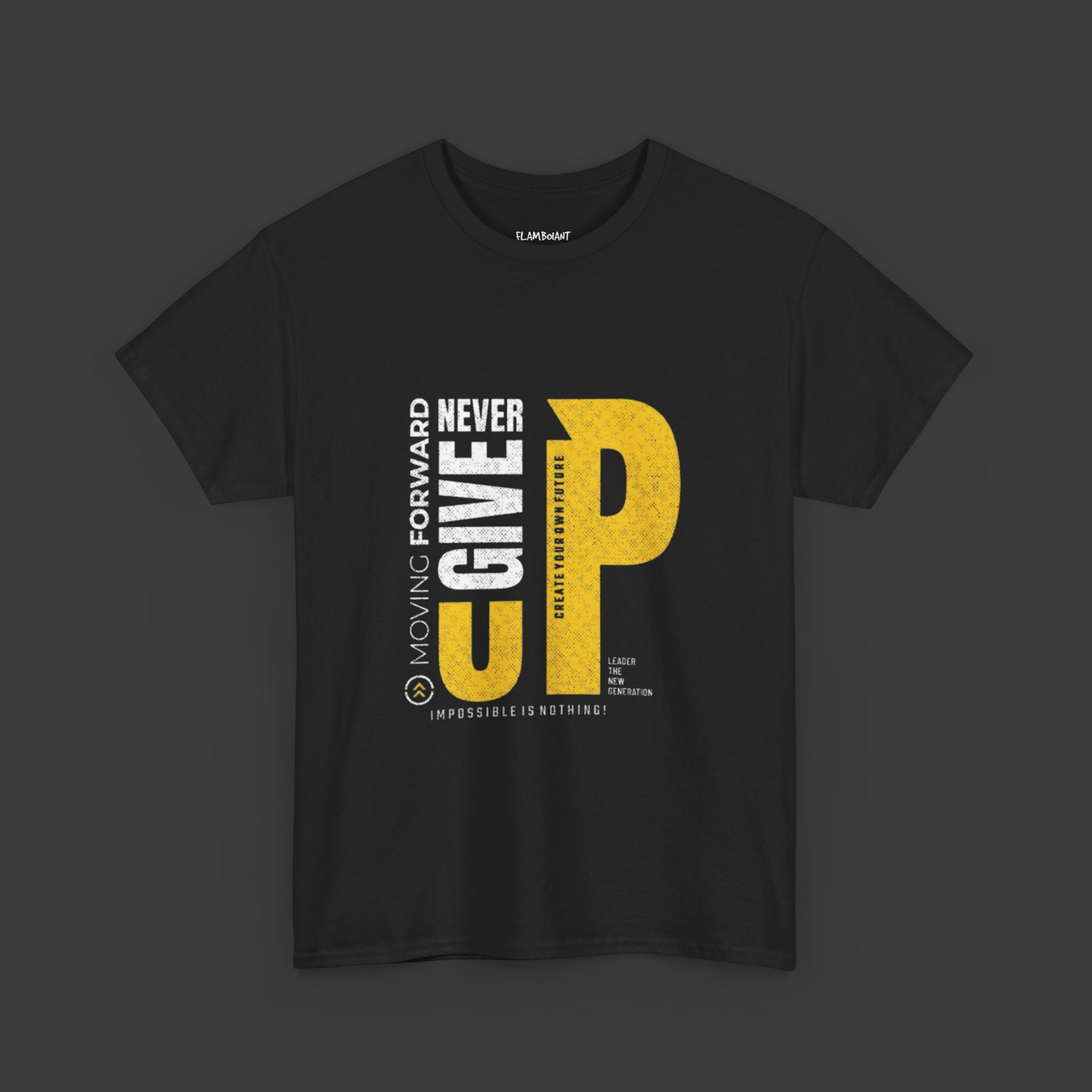 Never Give Up: Cotton Tee
